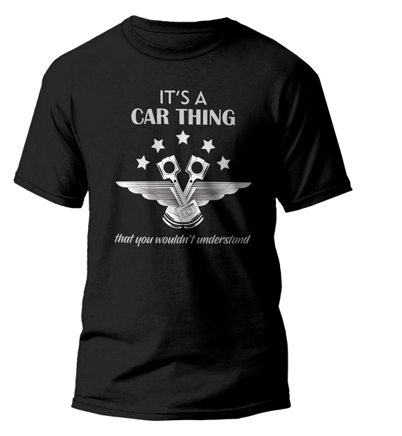 It a car thing T-shirt