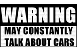 Warning May Constantly Talk About Cars Face Mask
